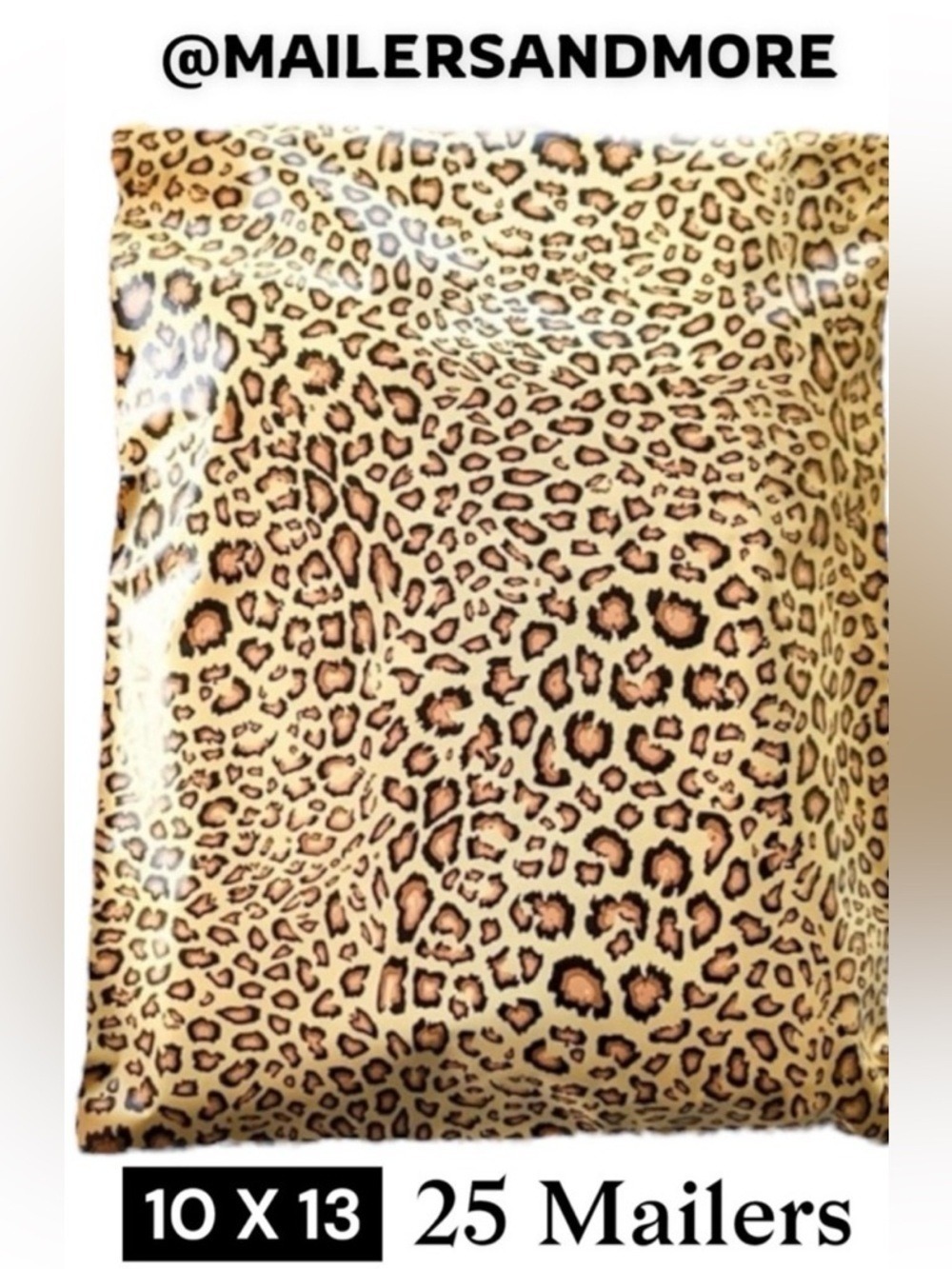25 10X13 Poly Mailers Leopard PRICE IS FIRM - Picture 2 of 15